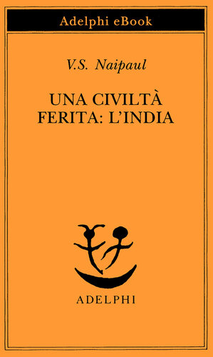 descargar libro Una civiltà ferita: l'India