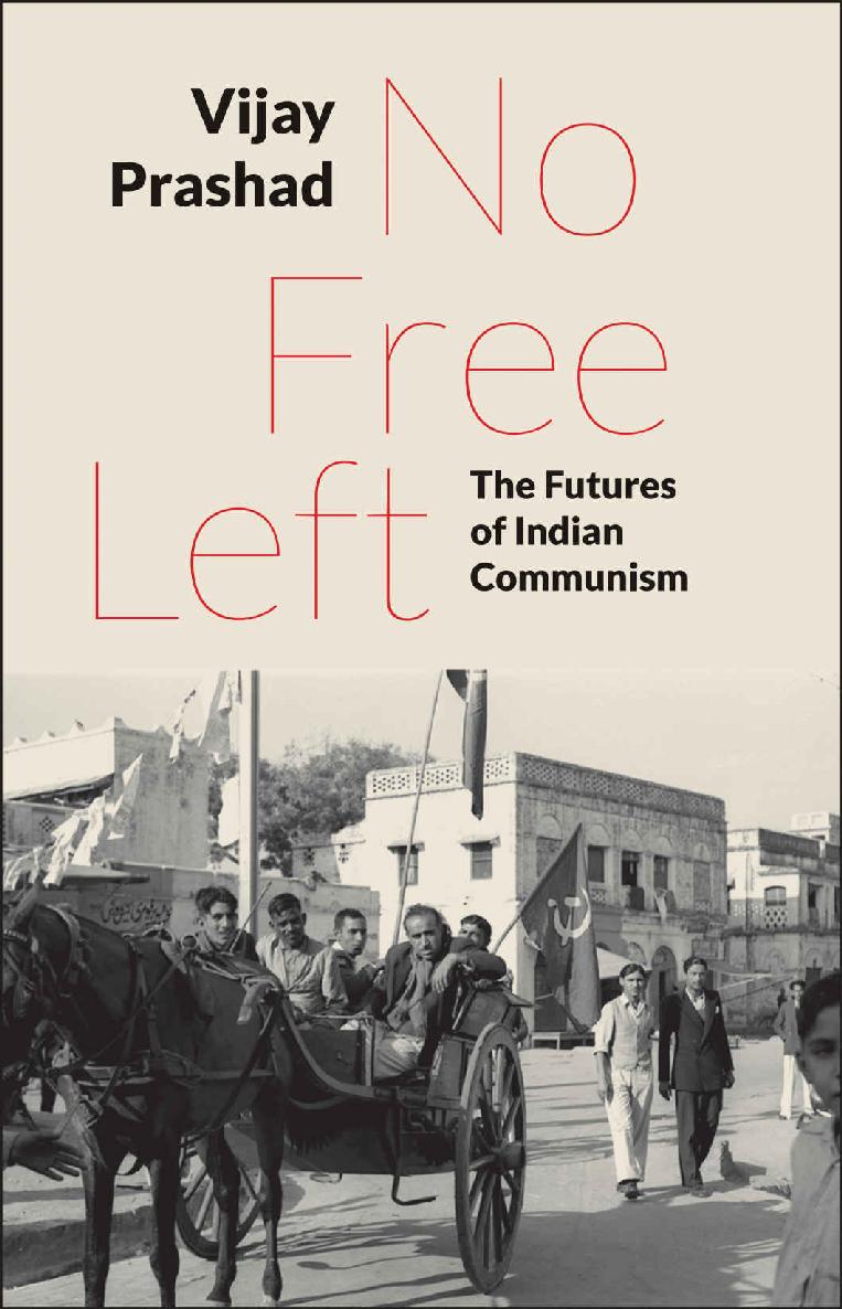 descargar libro No Free Left: The Futures of Indian Communism