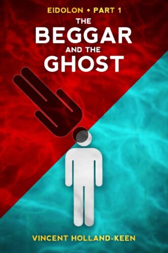 descargar libro The Beggar and The Ghost : A breathtaking slick high concept thriller.