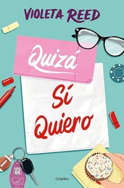 descargar libro Quizá sí quiero (Quererte 2)