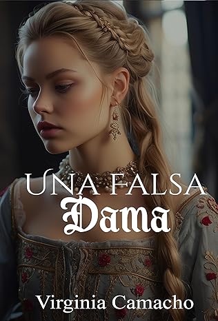 libro gratis Una falsa dama (Dinastía Albermale #02)