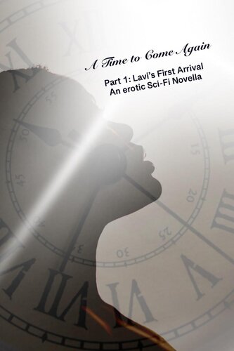 descargar libro A Time to Come Again: Lavi's First Arrival