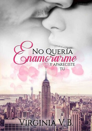 libro gratis No quería enamorarme y apareciste tú