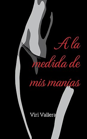 descargar libro A la medida de mis manías