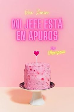 descargar libro Mi jefe está en apuros (Los Thompson 1)