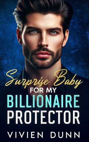 descargar libro Surprise Baby For My Billionaire Protector: Enemies to Lovers