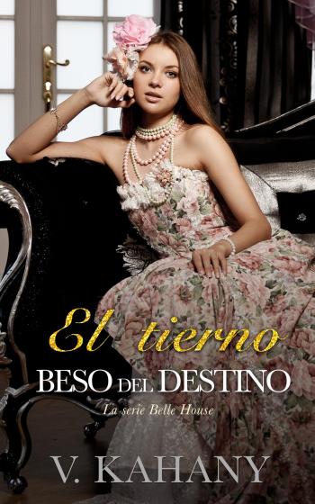 descargar libro El tierno beso del destino (Belle House #04)