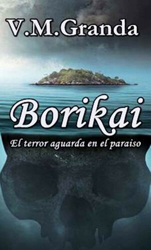 libro gratis BORIKAI: El terror aguarda en el paraiso.