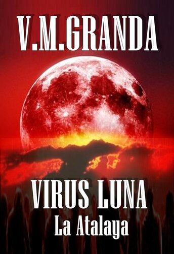 descargar libro Virus Luna. La Atalaya