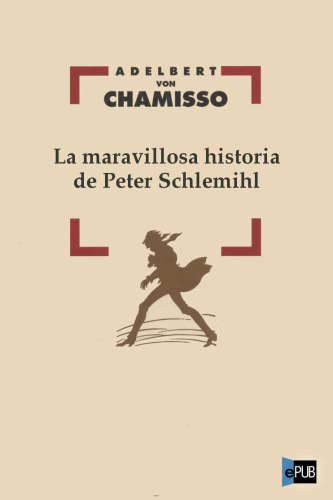 descargar libro La maravillosa historia de Peter Schlemihl