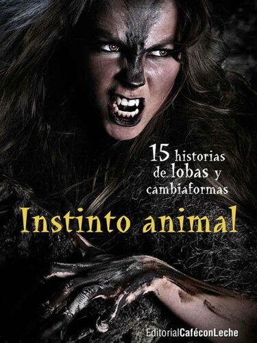 descargar libro Instinto animal: Quince historias de lobas y cambiaformas (bestofthebest nº 2) (Spanish Edition)