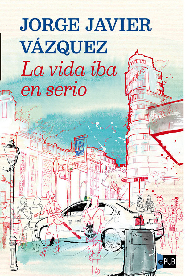 libro gratis La vida iba en serio