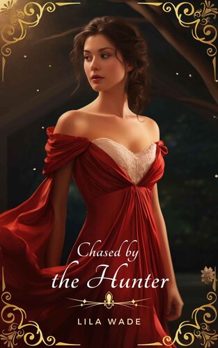 descargar libro Chased by the Hunter: A Regency Erotica Short Story