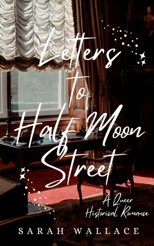 libro gratis Letters to Half Moon Street: A Queer Historical Romance (Meddle & Mend: Regency Fantasy Book 1)