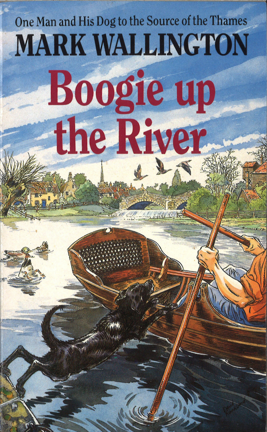 descargar libro Boogie Up the River: One Man and His Dog to the Source of the Thames