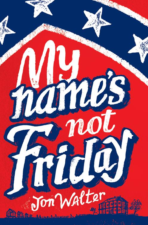 descargar libro My Name's Not Friday (My Name Is Not Friday)