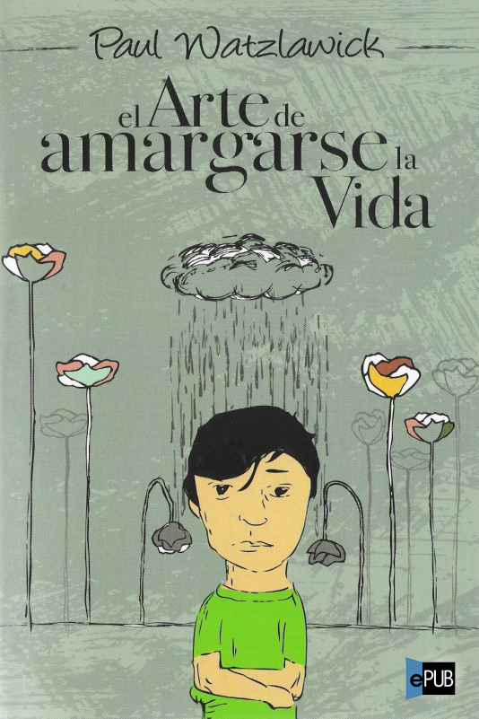 libro gratis El arte de amargarse la vida