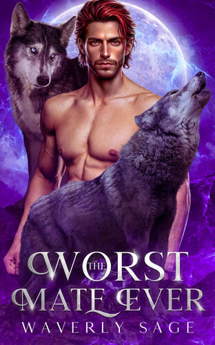 descargar libro The Worst Mate Ever: : A Werewolf Shifter Enemies to Lovers Romance (Book 7) (Fated Bonds Series)