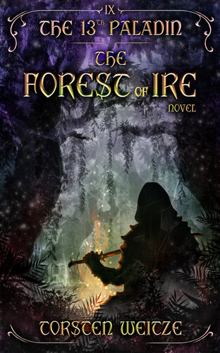 libro gratis The Forest of Ire: The 13th Paladin (Volume IX)