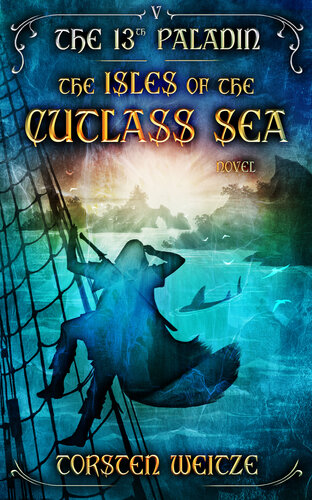 descargar libro The Isles of the Cutlass Sea: The 13th Paladin (Volume V)