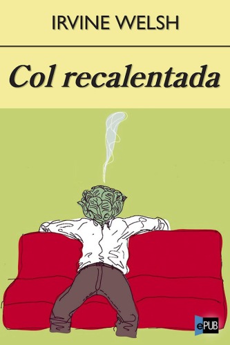 descargar libro Col recalentada