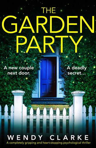 descargar libro The Garden Party: A completely gripping and heart-stopping psychological thriller