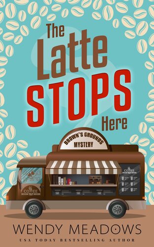 descargar libro The Latte Stops Here