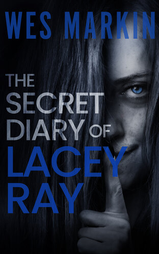 descargar libro The Secret Diary of Lacey Ray: A British Crime Series from Wes Markin (A DCI Yorke Thriller Book 8)