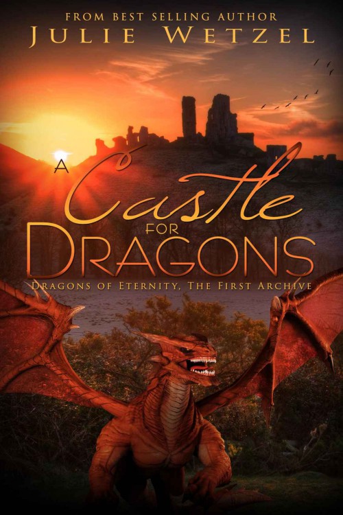 descargar libro A Castle for Dragons: The First Archive