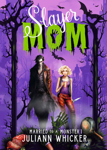 descargar libro Slayer Mom (Married to a Monster, Book 1)(Paranormal Women's Midlife Fiction)