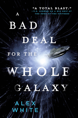 descargar libro A Bad Deal for the Whole Galaxy