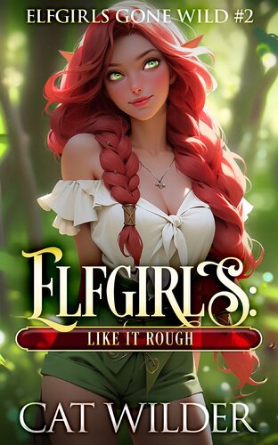 descargar libro Elfgirls: Like it Rough: Elfgirls Gone Wild #2