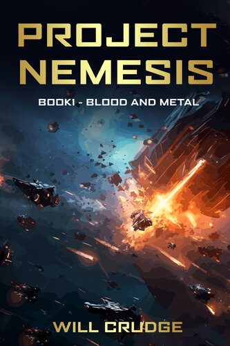 libro gratis Project Nemesis: Book 1: Blood and Metal