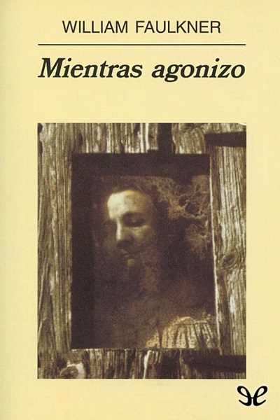 descargar libro Mientras agonizo (Trad. de Jesús Zulaika)