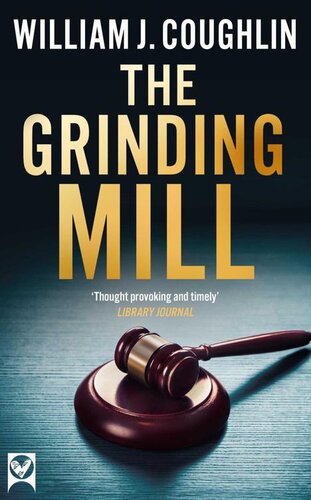 descargar libro THE GRINDING MILL a gripping legal thriller