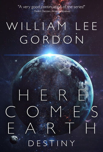 descargar libro Here Comes Earth: Destiny