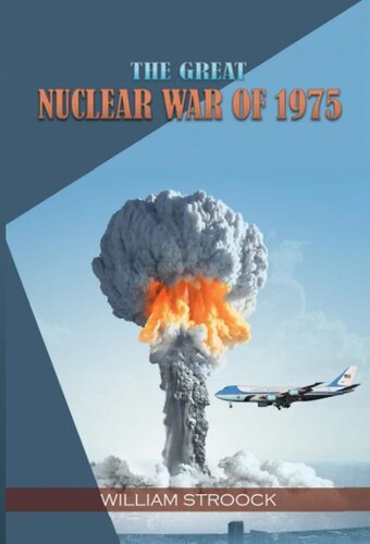 descargar libro The Great Nuclear War of 1975