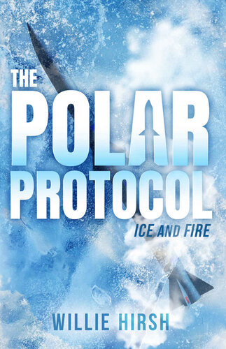 descargar libro The Polar Protocol: Ice and Fire