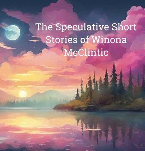 descargar libro The Speculative Short Stories of Winona McClintic