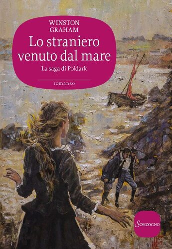 descargar libro Lo straniero venuto dal mare. La saga di Poldark. Vol. 8