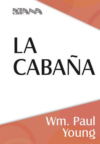 libro gratis La cabaña: Donde la tragedia se encuentra con la eternidad.