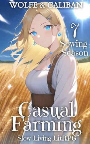 descargar libro Casual Farming 7 : Slow Living LitRPG