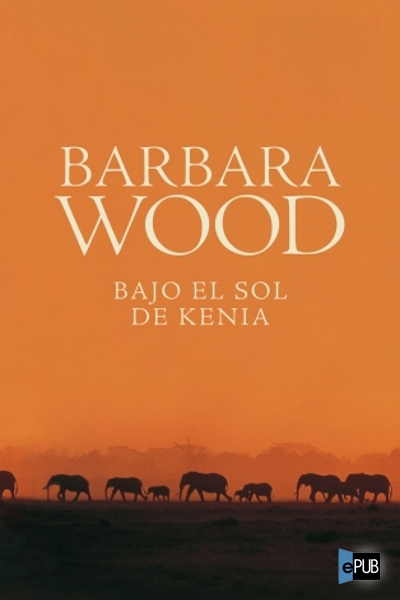 descargar libro Bajo el sol de Kenia