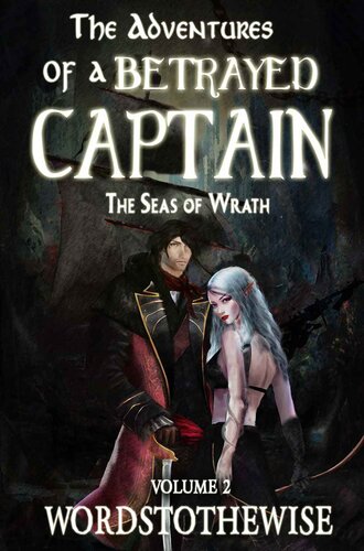 descargar libro The Adventures of A Betrayed Captain: Vol. 2