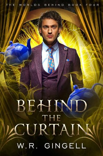 descargar libro Behind the Curtain (The Worlds Behind Book 4)