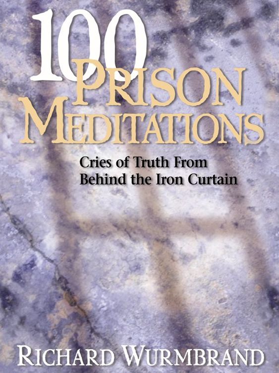 descargar libro 100 Prison Meditations: Cries of Truth from Behind the Iron Curtain