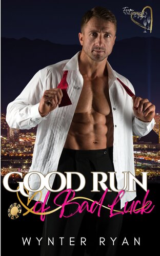 descargar libro Good Run Of Bad Luck: From Valentine's to Vegas