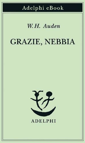 descargar libro Grazie, nebbia. Ultime poesie