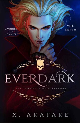 descargar libro Ever Dark: The Vampire King's Weapons (M/M Vampire Romance) (Volume 7)