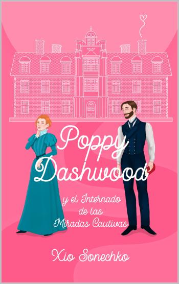 descargar libro Poppy Dashwood y el Internado de las Miradas Cautivas